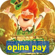 opina pay